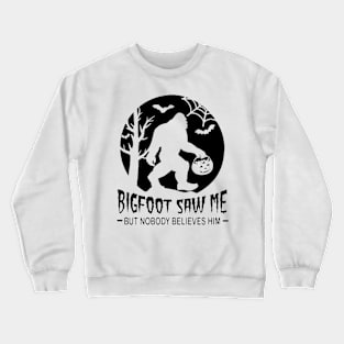 Bigfoot Saw Me - Halloween Crewneck Sweatshirt